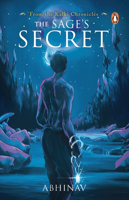 The Sage's Secret : Kalki Chronicles: A Must Read Indian Mythology Book for Children & Young Adults | Penguin Books, Thriller & Mystery Novels , Book 1