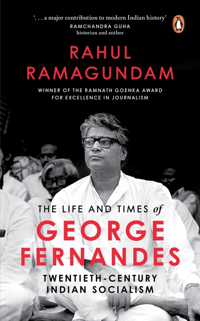 The Life and Times of George Fernandes
