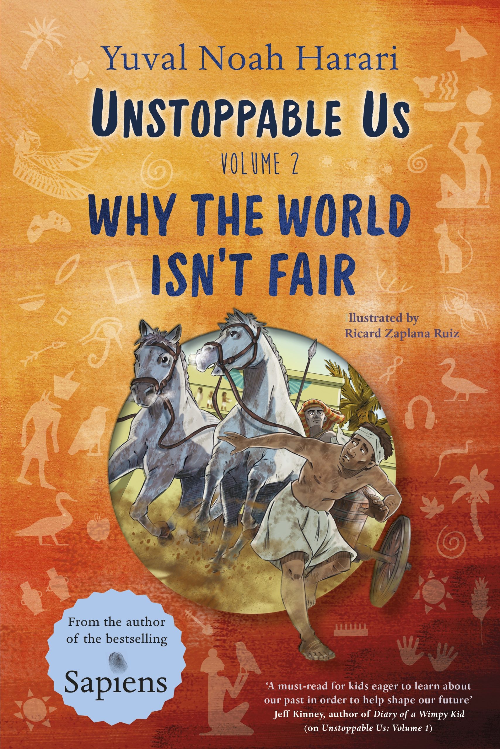 Unstoppable Us, Volume 2: Why the World Isn’t Fair, from the author of the multi-million bestselling Sapiens (Unstoppable Us, 2)