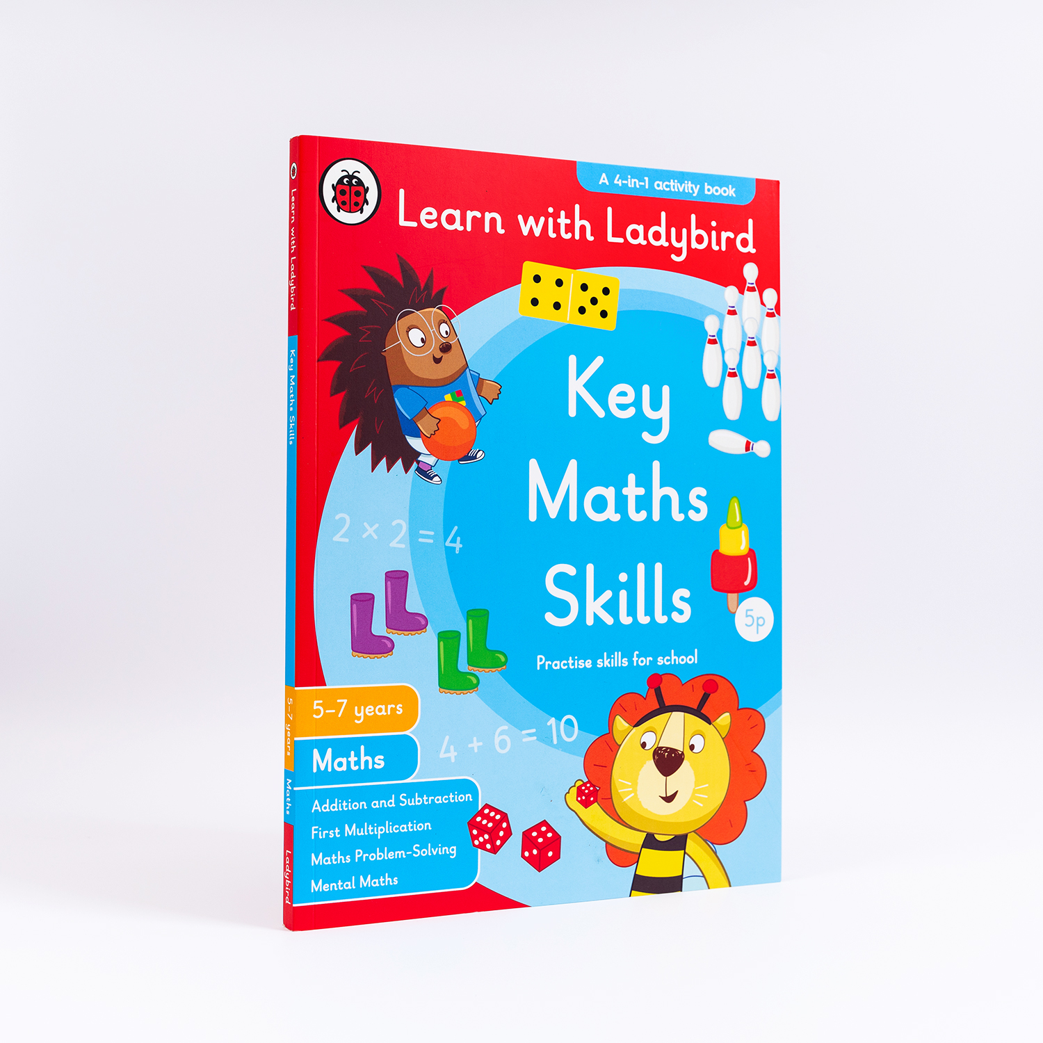 Key Maths Skills: A Learn With Ladybird 4 in 1 Activity Book – Addition and Subtraction, First Multiplication, Maths Problem-Solving and Mental Maths – Practice Skills for School (5-7 Years)